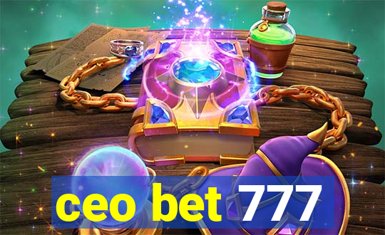 ceo bet 777